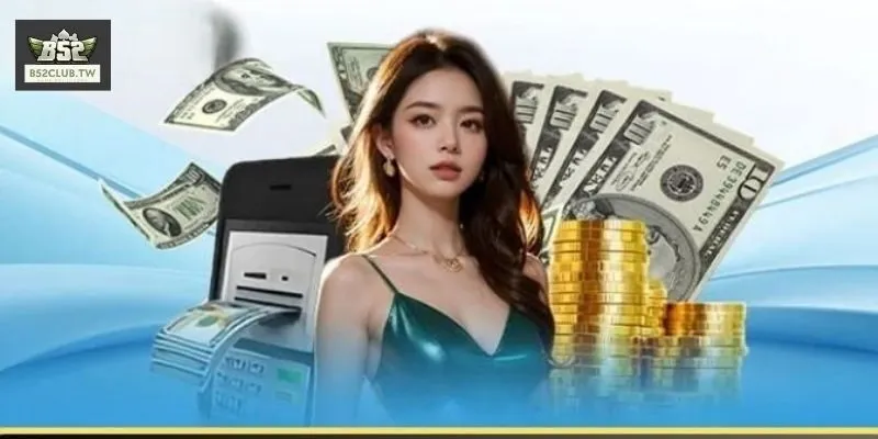 Nạp Tiền B52Club - Hướng Dẫn Giao Dịch Nhanh Chóng 2026 3 Quy trình nạp tiền B52Club 4 bước chính xác nhất cho newbie