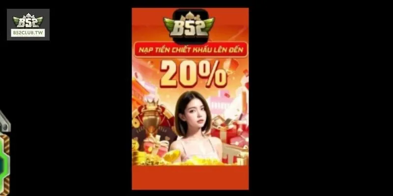 Khuyến Mãi B52 - Tổng Hợp Các Sự Kiện Hot Nhất 2026 2 Tổng hợp các ưu đãi mới nhất tại B52